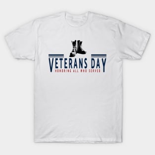 Veterans day, honoring all who served T-Shirt